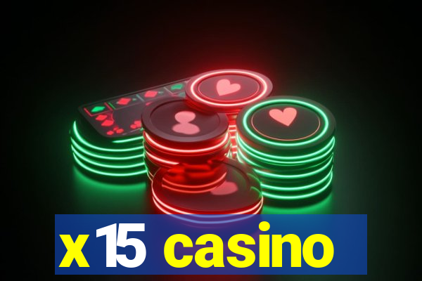 x15 casino